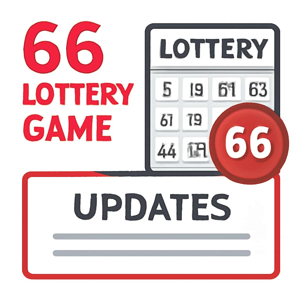 Diagram explaining 66 Lottery Game Updates.